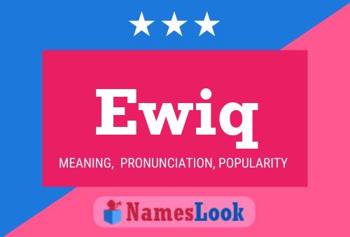 Ewiq Name Poster