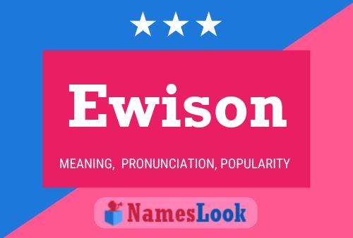 Ewison Name Poster