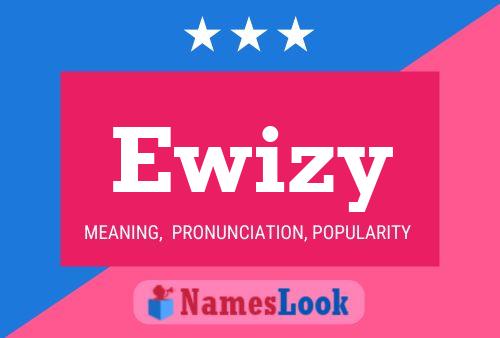 Ewizy Name Poster