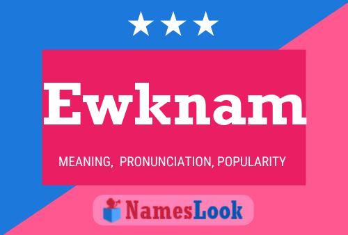 Ewknam Name Poster