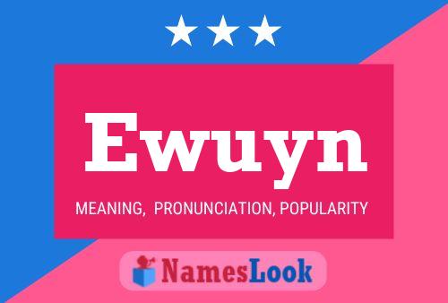 Ewuyn Name Poster