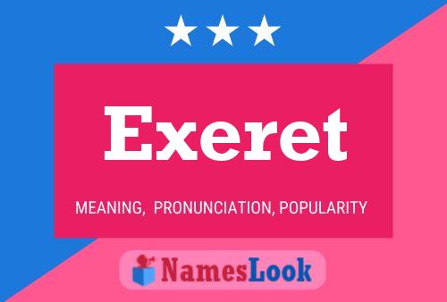 Exeret Name Poster