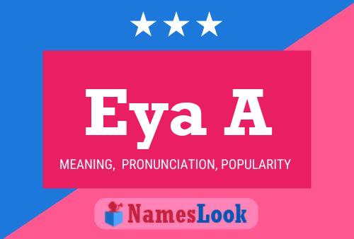 Eya A Name Poster