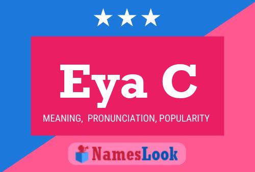 Eya C Name Poster