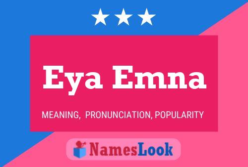 Eya Emna Name Poster