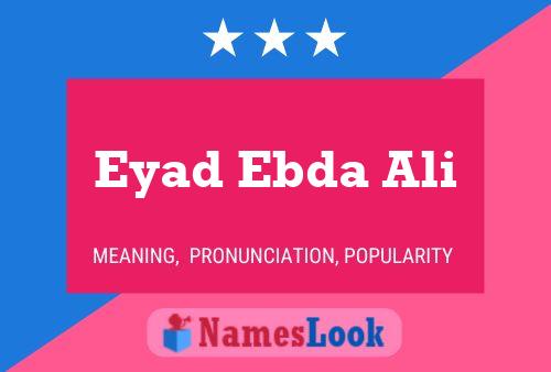 Eyad Ebda Ali Name Poster