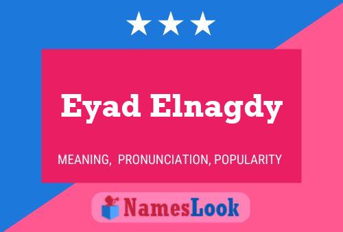 Eyad Elnagdy Name Poster