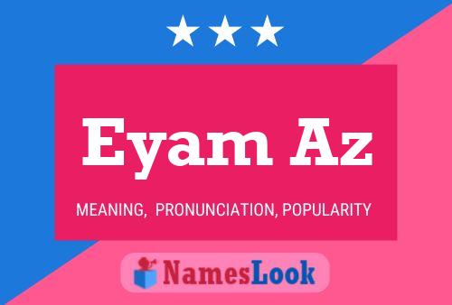 Eyam Az Name Poster