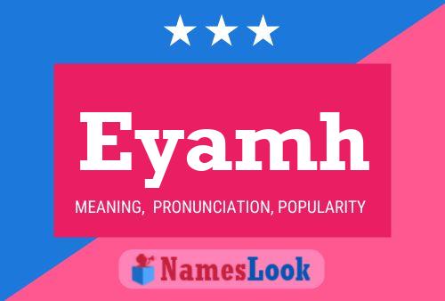 Eyamh Name Poster