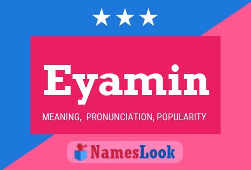 Eyamin Name Poster