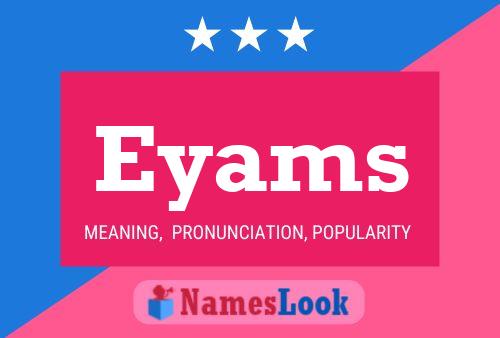 Eyams Name Poster