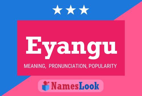 Eyangu Name Poster