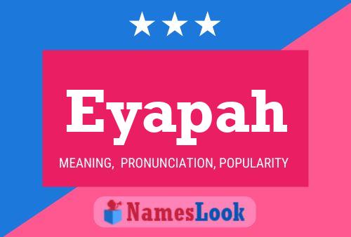 Eyapah Name Poster