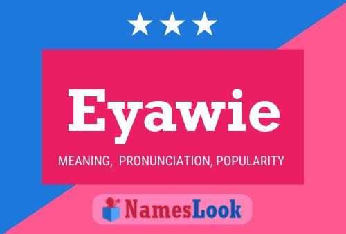 Eyawie Name Poster