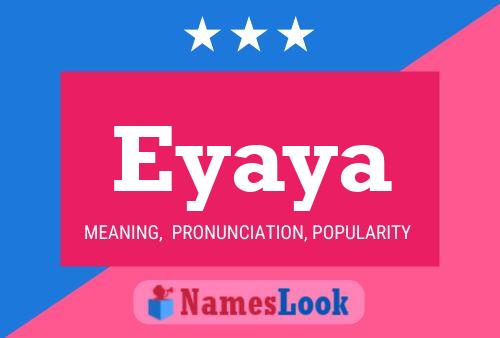 Eyaya Name Poster