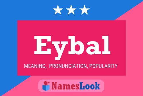 Eybal Name Poster