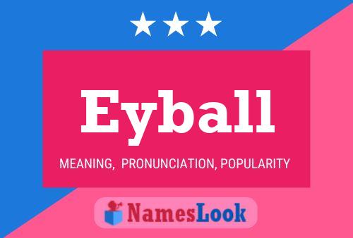 Eyball Name Poster