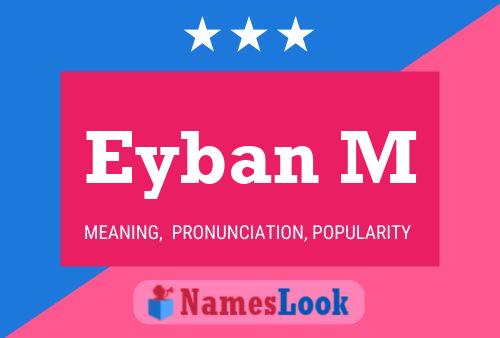 Eyban M Name Poster