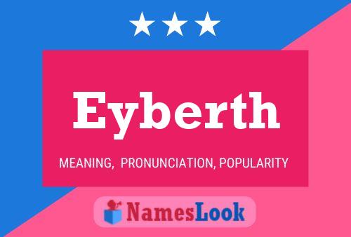 Eyberth Name Poster