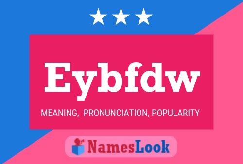 Eybfdw Name Poster