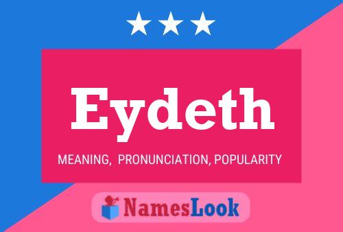 Eydeth Name Poster