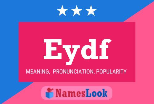 Eydf Name Poster