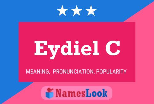 Eydiel C Name Poster