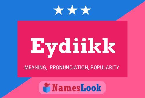 Eydiikk Name Poster