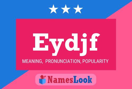 Eydjf Name Poster