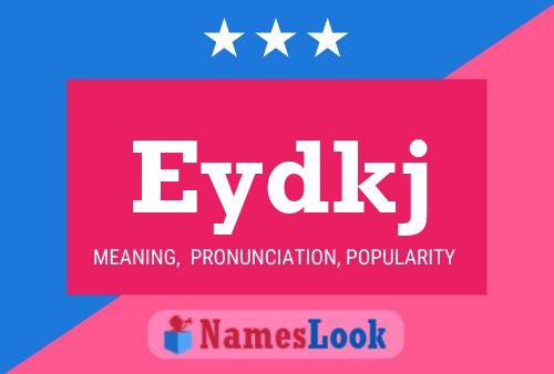 Eydkj Name Poster