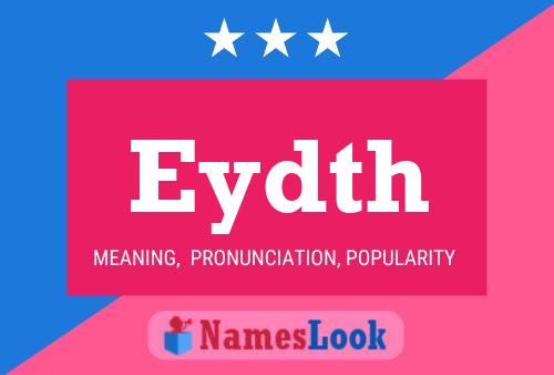 Eydth Name Poster