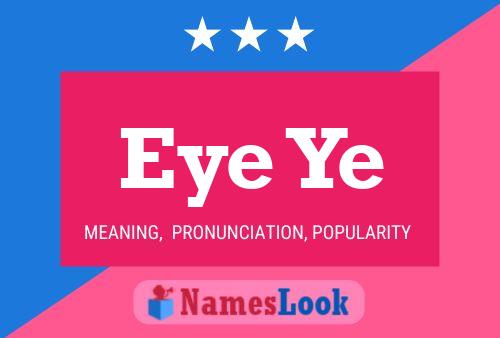 Eye Ye Name Poster