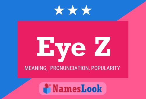 Eye Z Name Poster