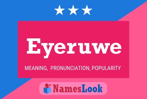 Eyeruwe Name Poster