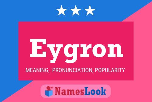 Eygron Name Poster