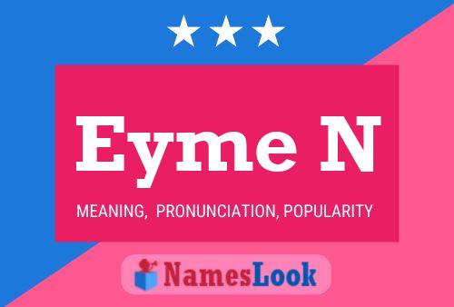 Eyme N Name Poster