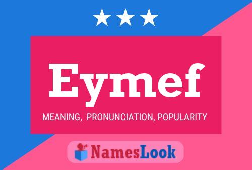 Eymef Name Poster