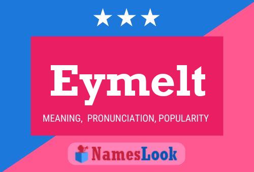 Eymelt Name Poster