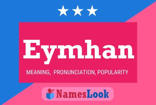 Eymhan Name Poster