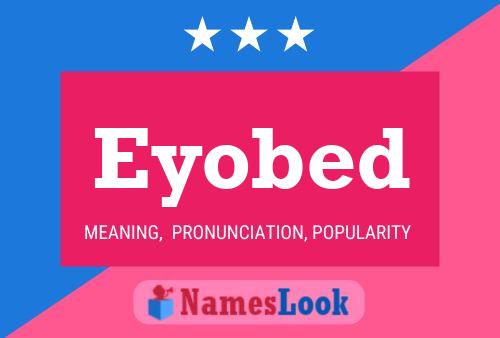 Eyobed Name Poster