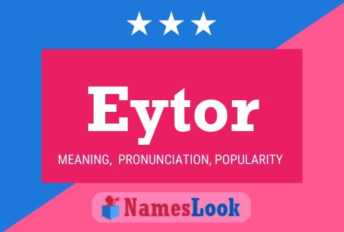 Eytor Name Poster