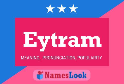 Eytram Name Poster