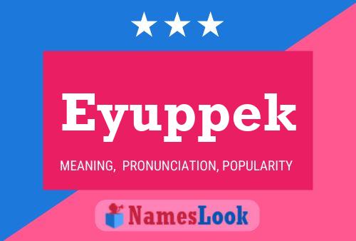 Eyuppek Name Poster