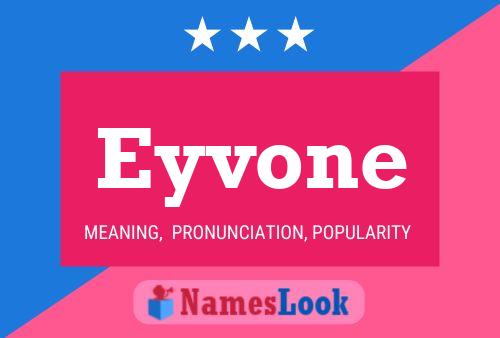 Eyvone Name Poster