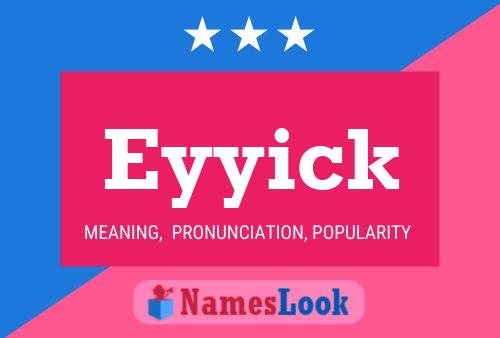 Eyyick Name Poster