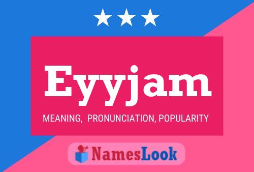 Eyyjam Name Poster