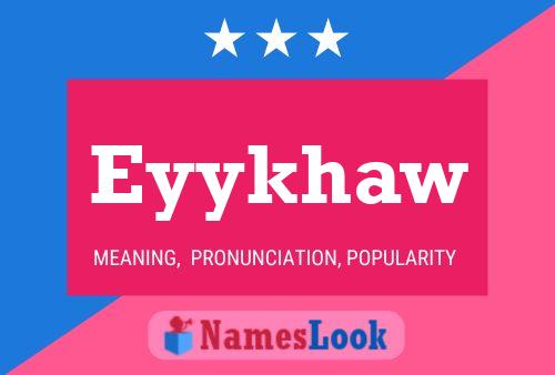 Eyykhaw Name Poster