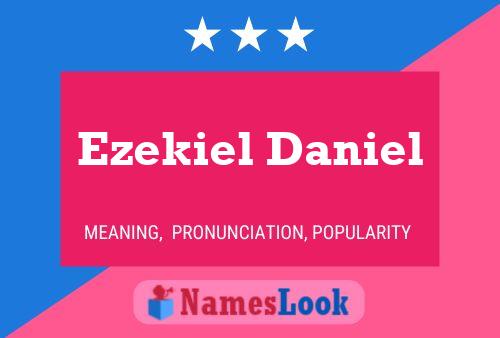 Ezekiel Daniel Name Poster