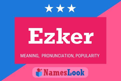 Ezker Name Poster