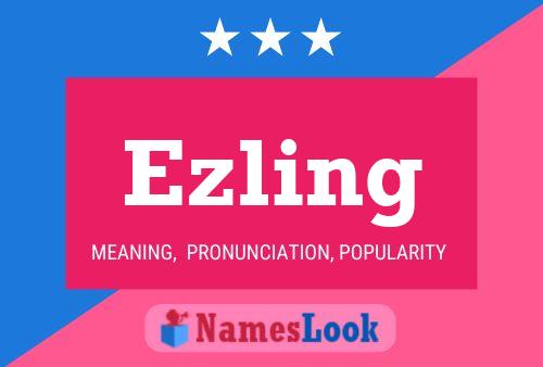 Ezling Name Poster